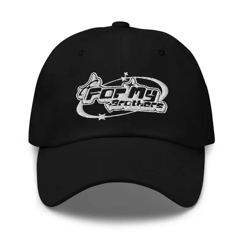 "For My Brothers" Dad Hat
